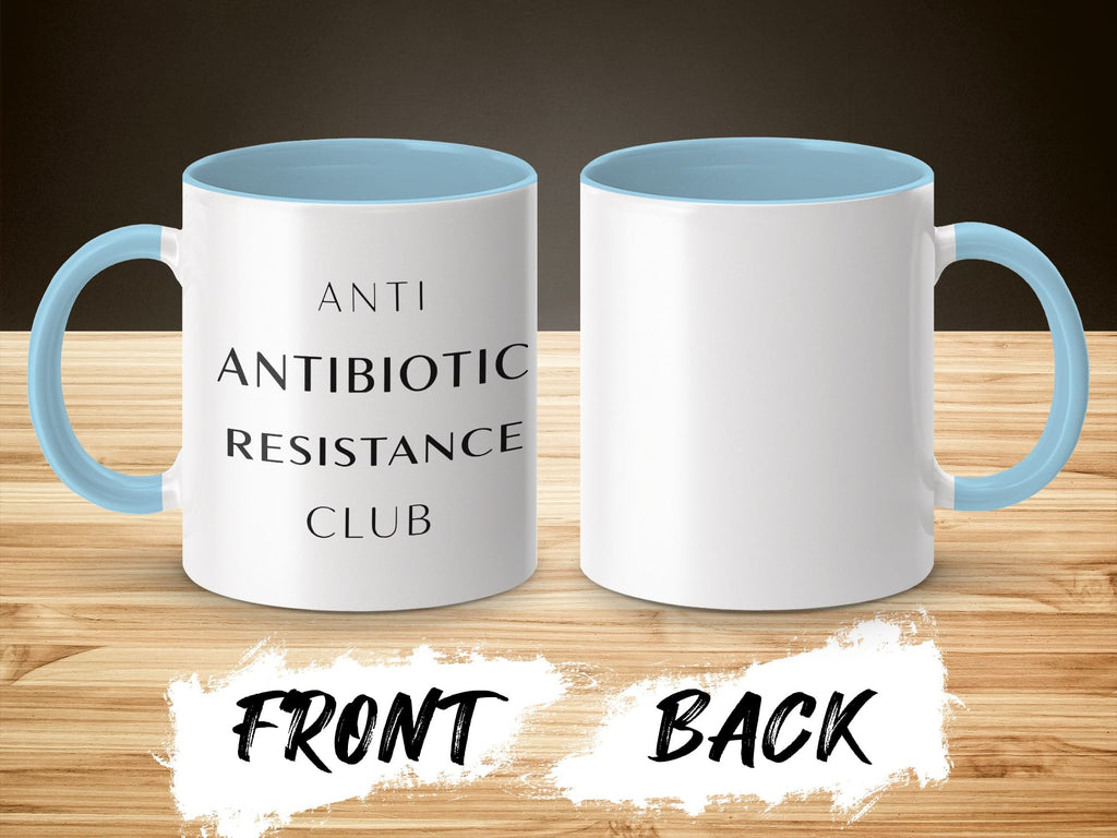 White mug with blue handle and interior,  "ANTI ANTIBIOTIC RESISTANCE CLUB" text.