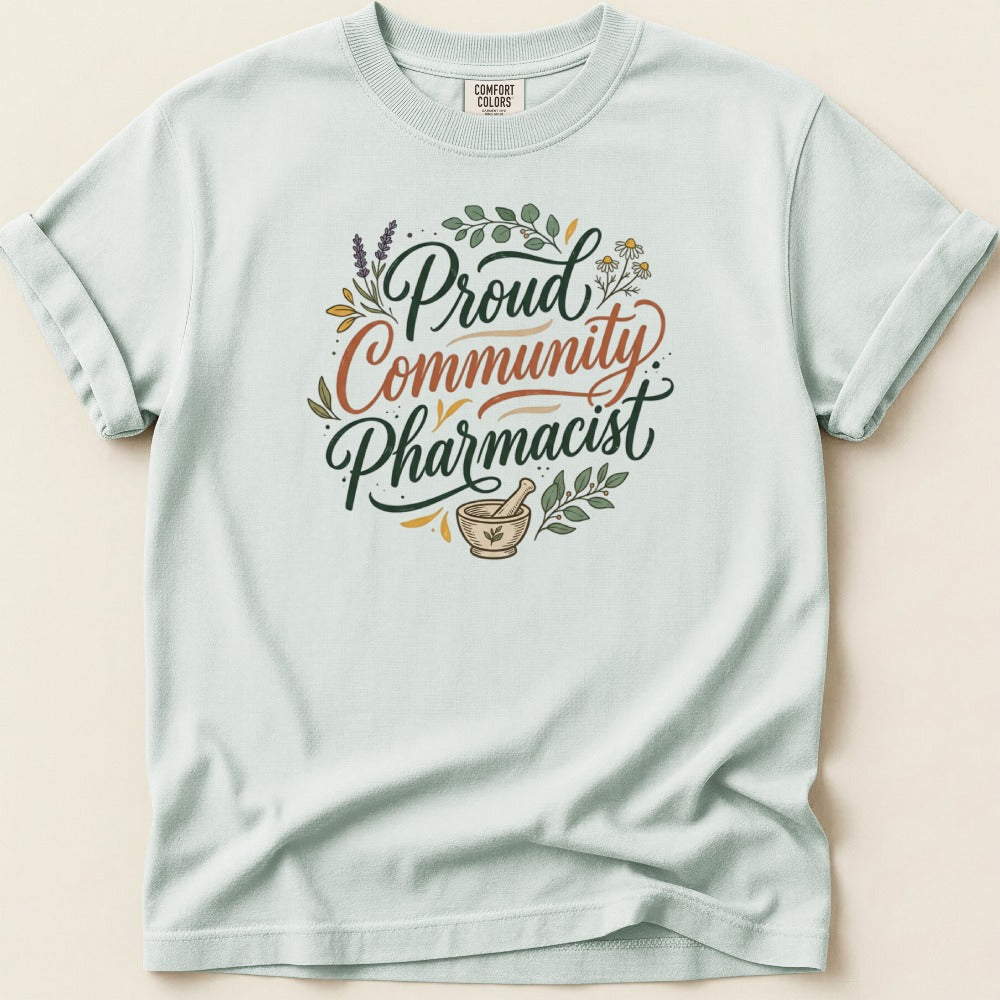 Proud Community Pharmacist Tee