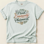 Proud Community Pharmacist Tee