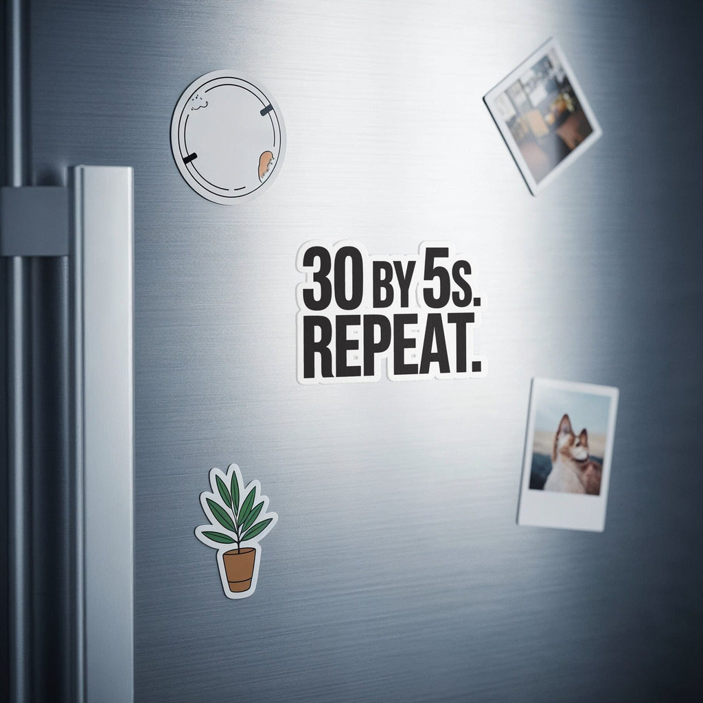 30 by 5s Repeat Motivational Refrigerator Magnet product
