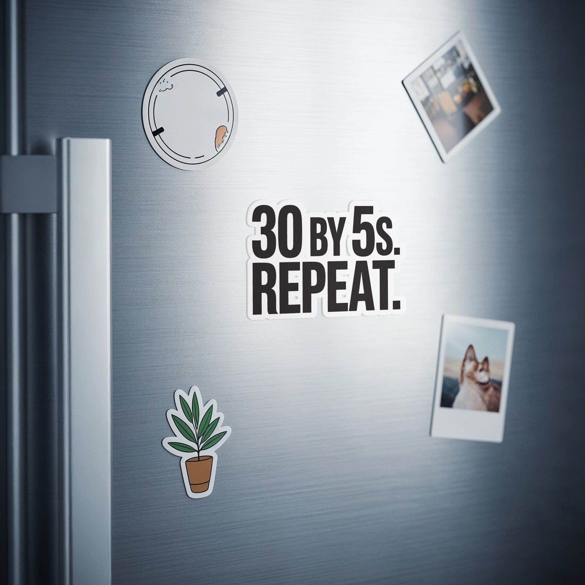 30 by 5s Repeat Motivational Refrigerator Magnet product