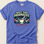 Blue t-shirt with "Trust Your Pharmacist" and mortar and pestle graphic.