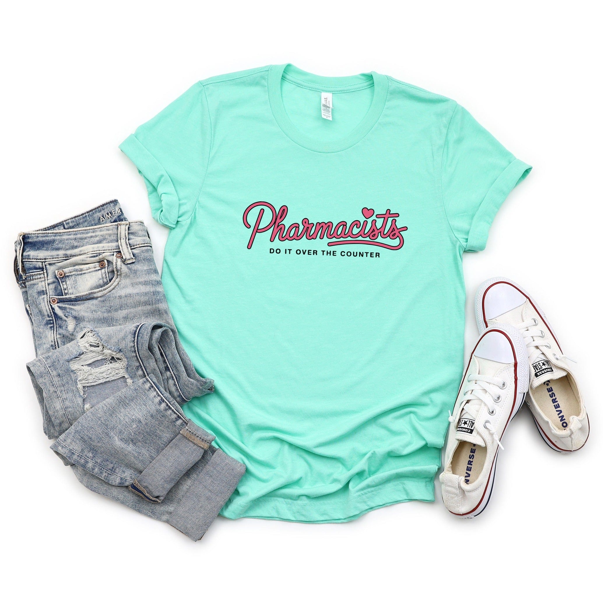 Pharmacists Do It Over the Counter T-shirt product type