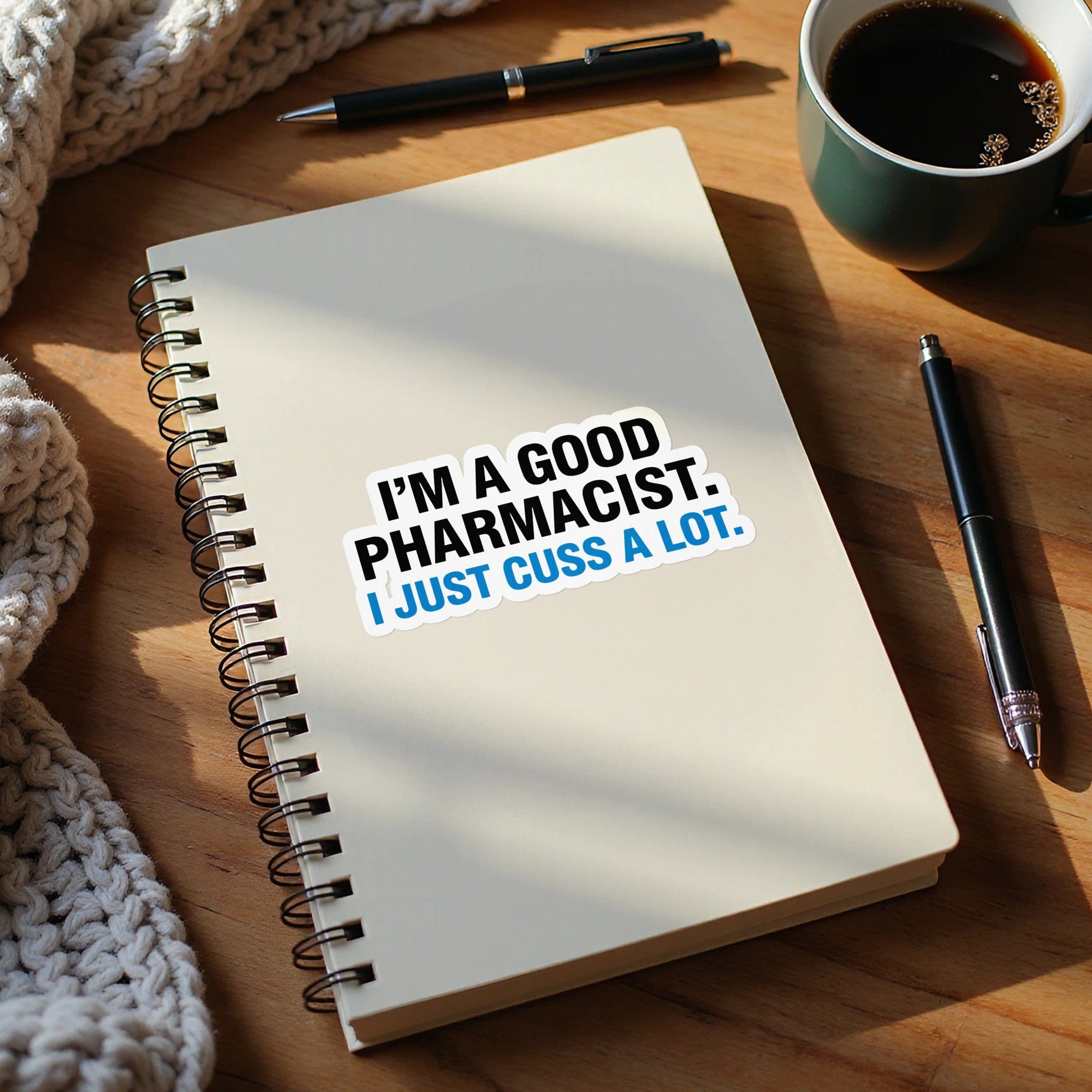 I'm a Good Pharmacist I Just Cuss A Lot Sticker product
