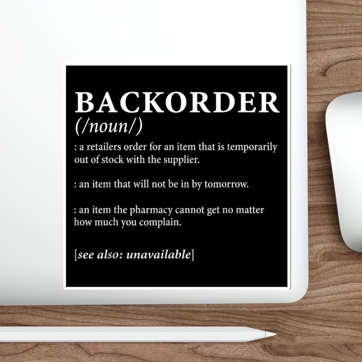 Black and white sticker defining "backorder" with dictionary-style explanations.