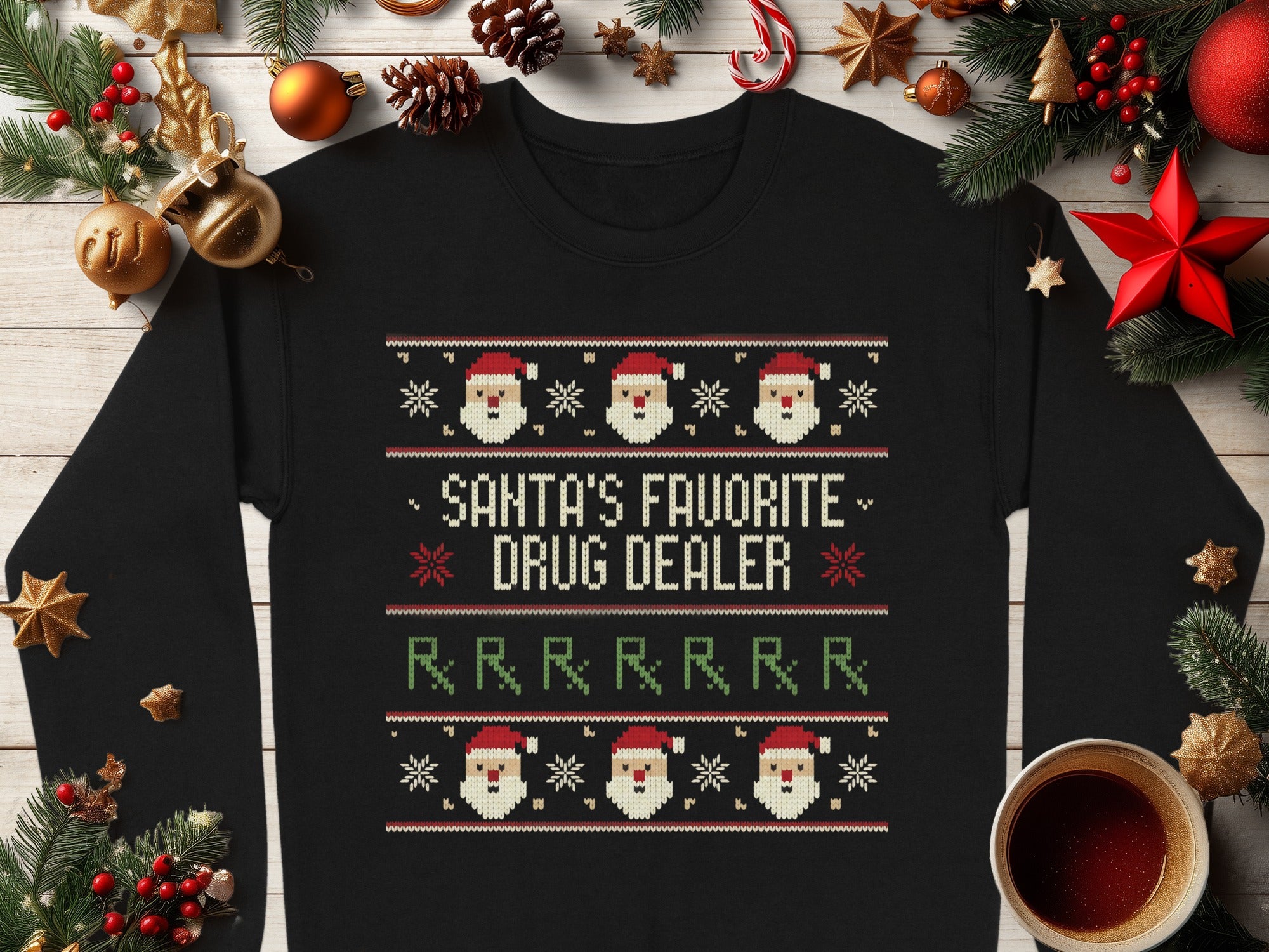 Santa's Favorite Drug Dealer Funny Christmas Sweater