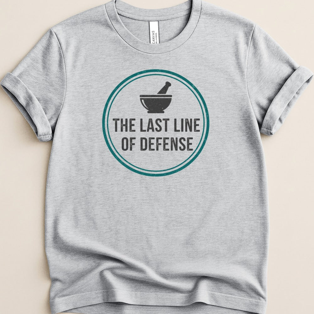 The Last Line of Defense Tee