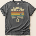 Retired Pharmacist shirt with "0" refills remaining.