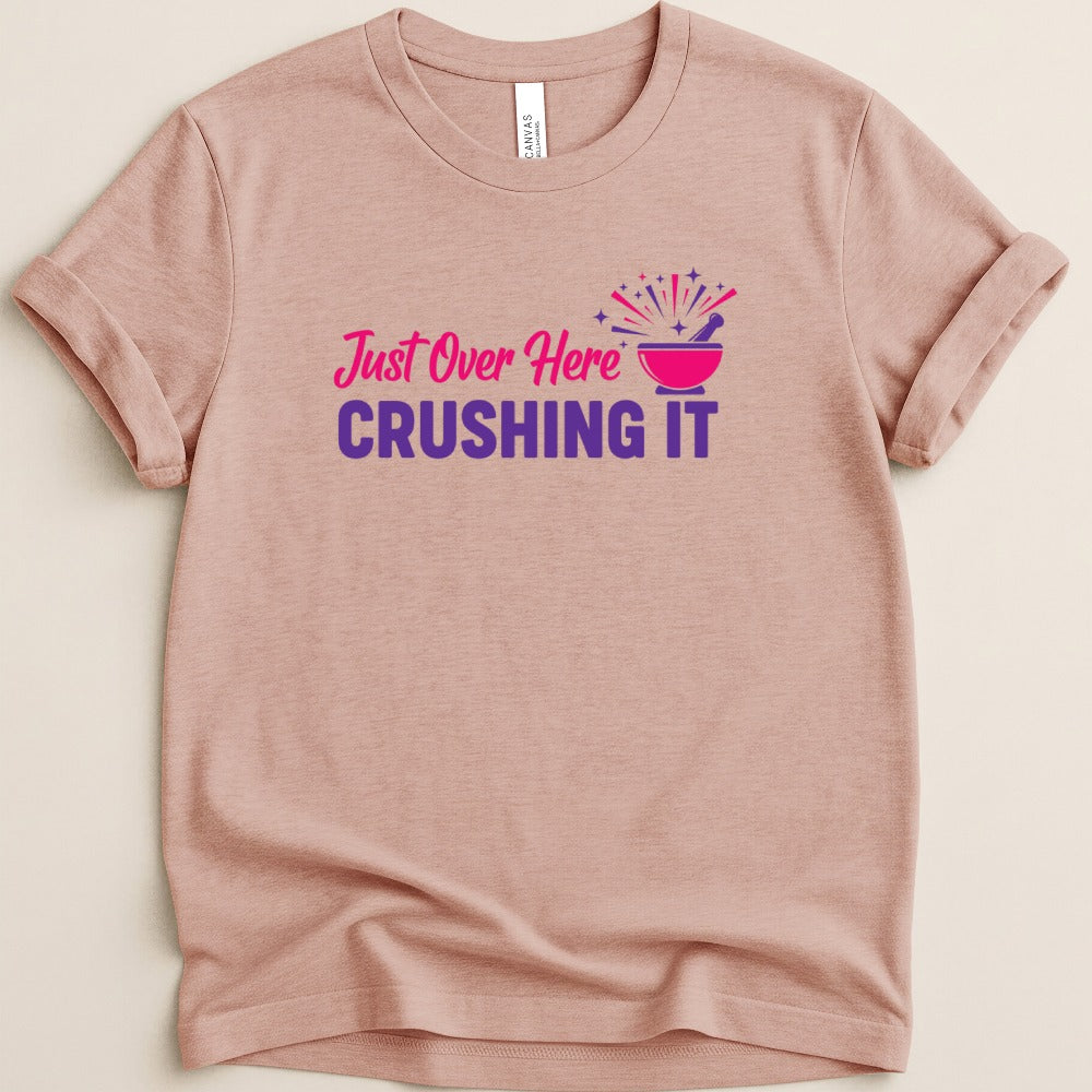 Just Over Here Crushing It Tee