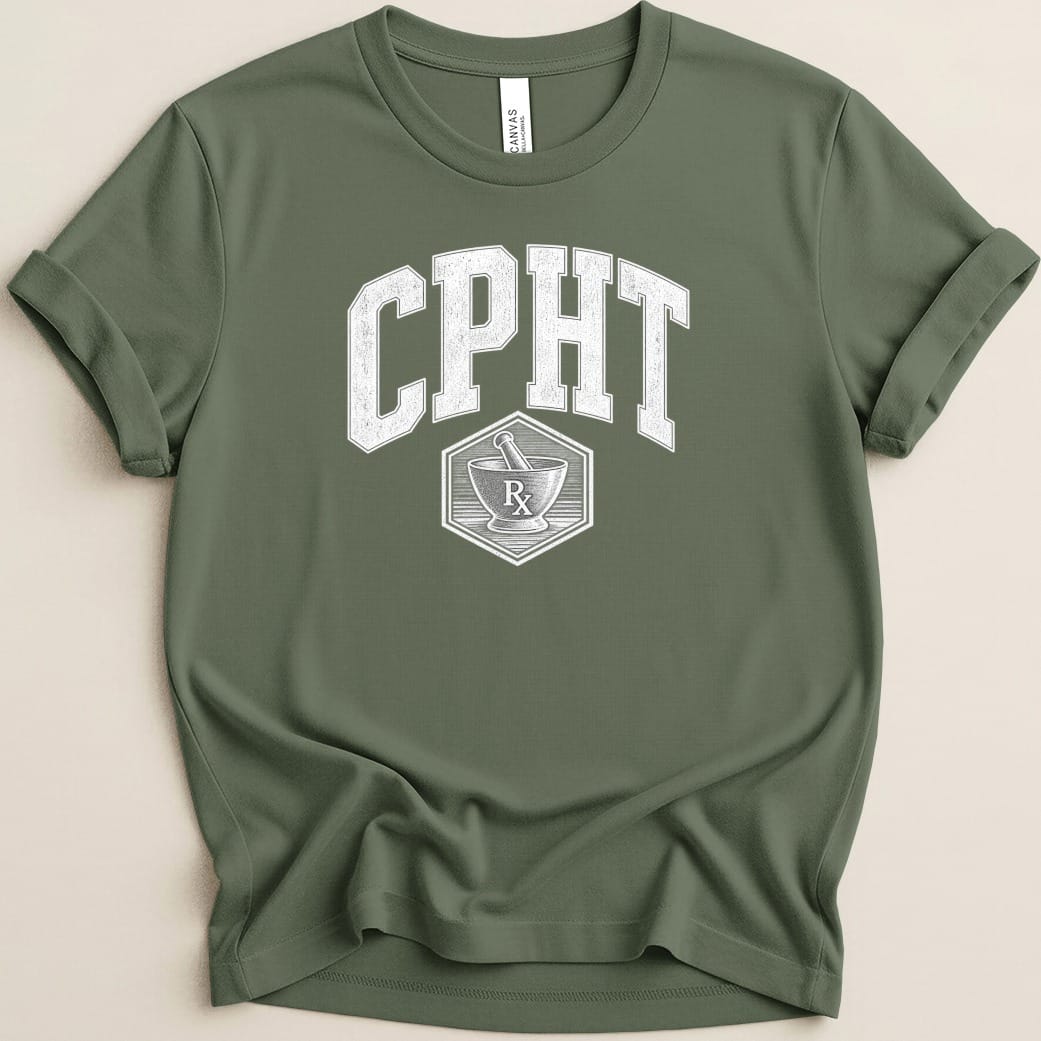 An olive green t-shirt with rolled sleeves featuring the white arched text CPHT above a mortar and pestle emblem.