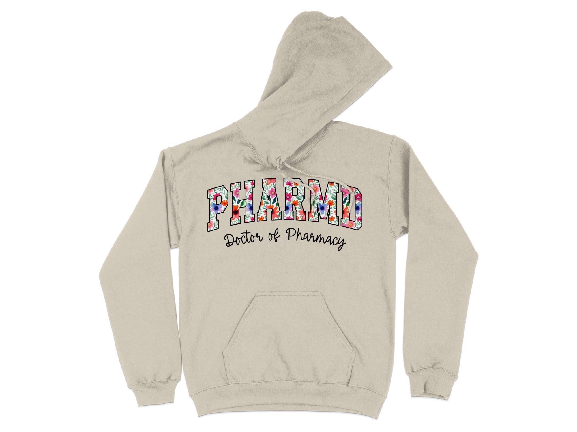 Beige hoodie with "PHARMD Doctor of Pharmacy" in floral text.