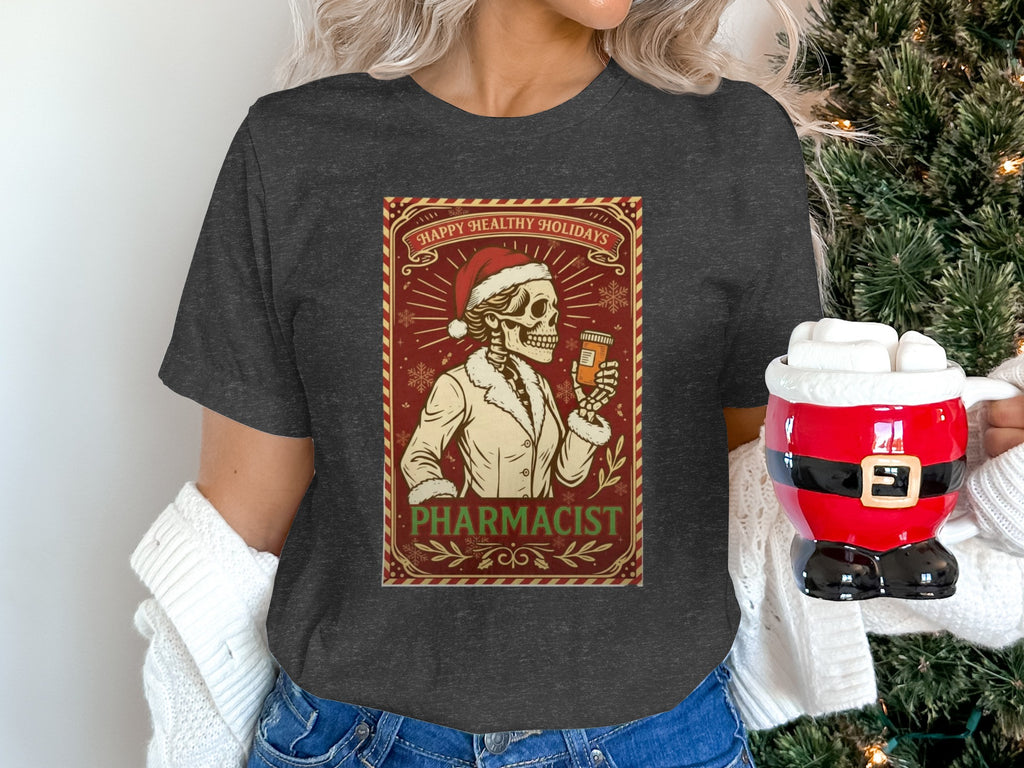 Happy Healthy Holidays Pharmacist Festive Skeleton Shirt