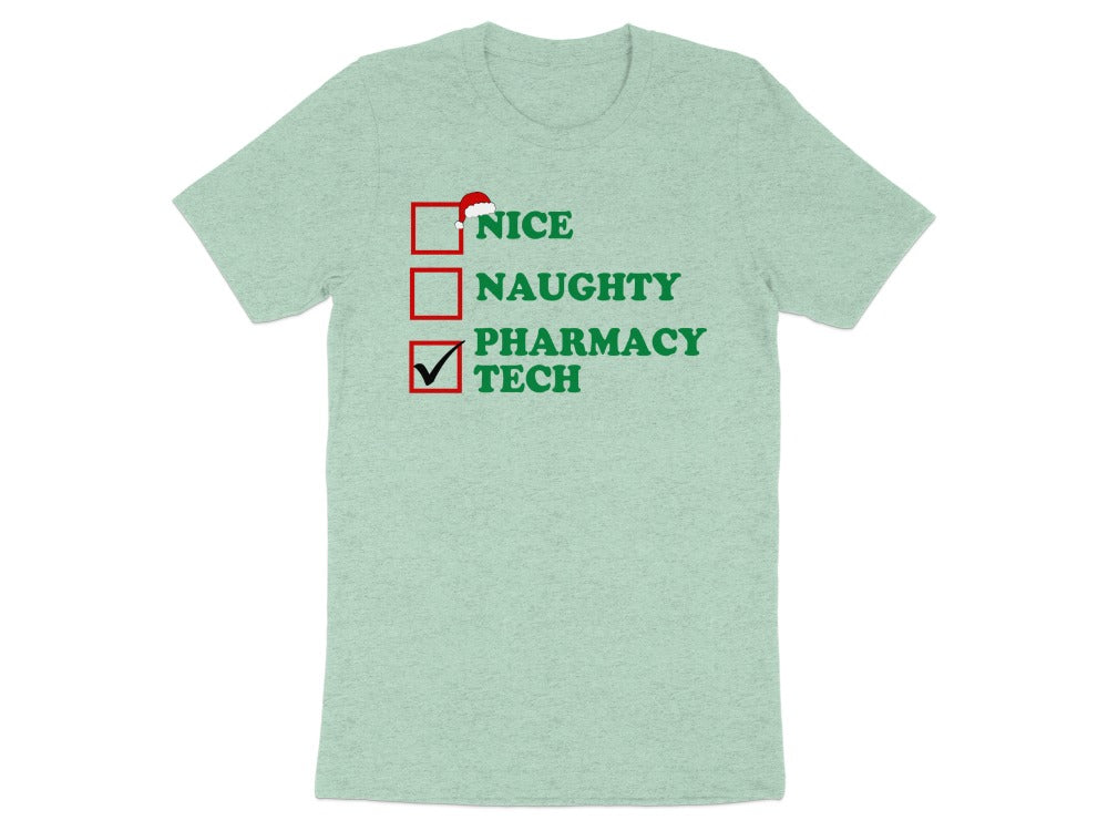 Nice Naughty Pharmacy Tech Tee