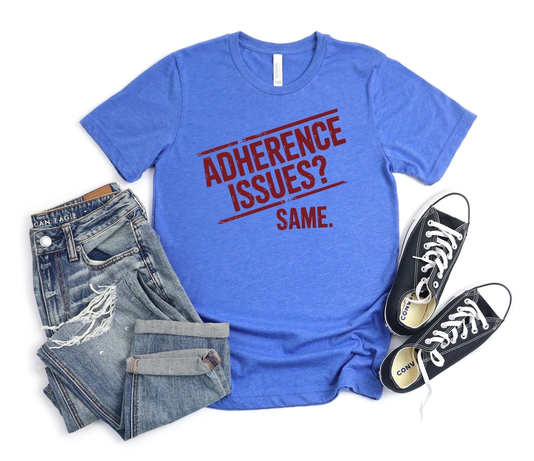 Adherence Issues? Same. Tee - Adverse Reactions - Pharmacy Apparel for Pharmacists, Techs & Students