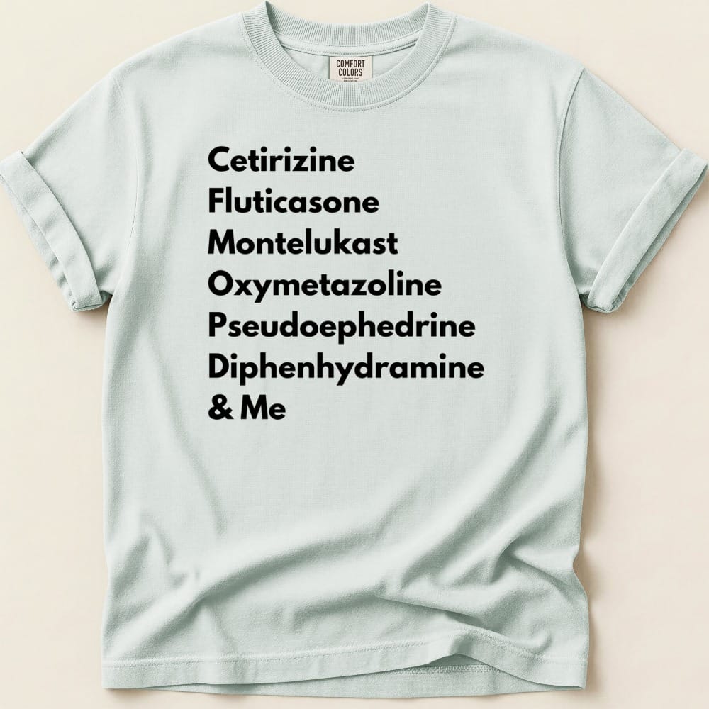 Allergy Season Survival List Tee - Adverse Reactions