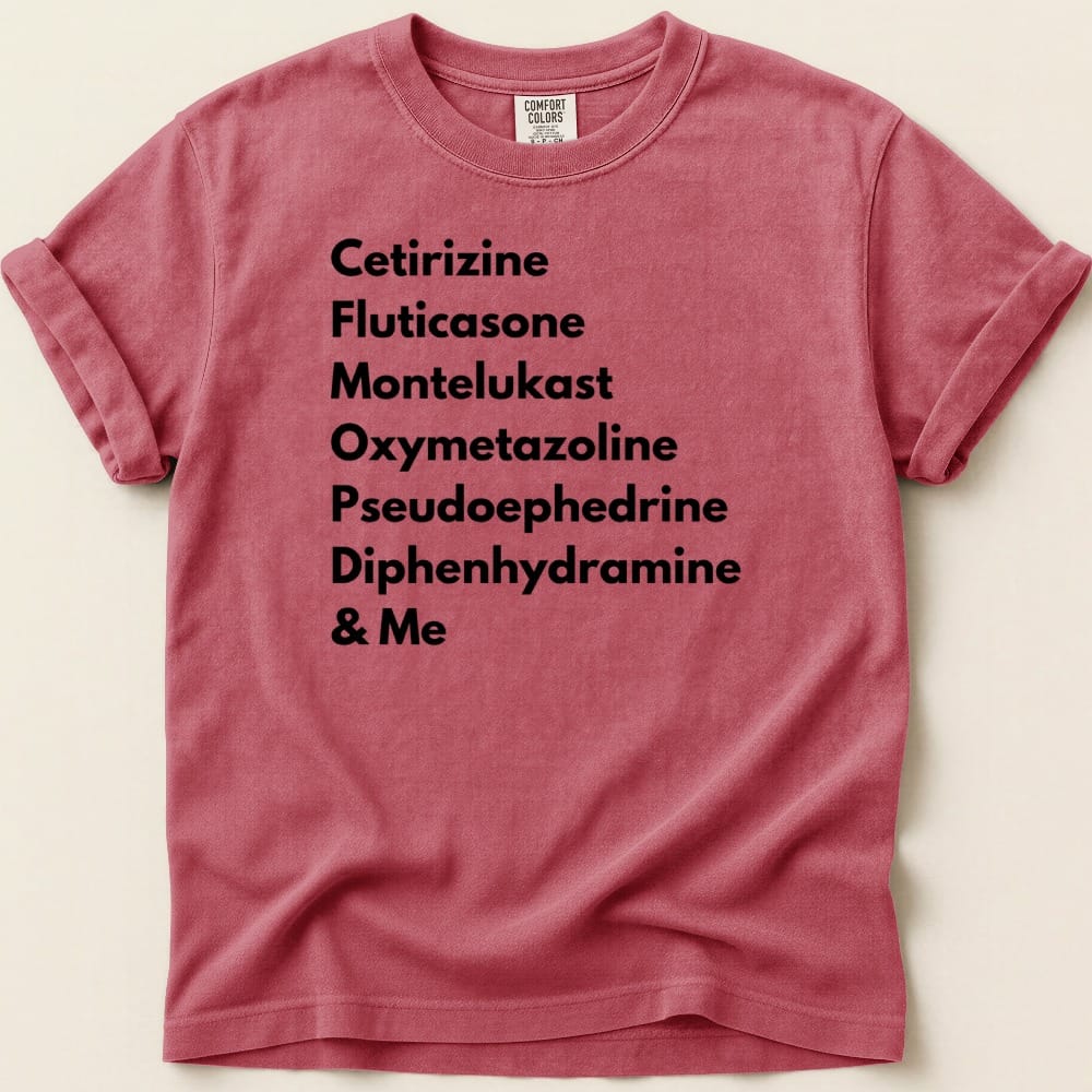 Allergy Season Survival List Tee - Adverse Reactions