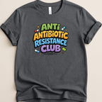 Anti Antibiotic Resistance Club v2 Tee - Adverse Reactions
