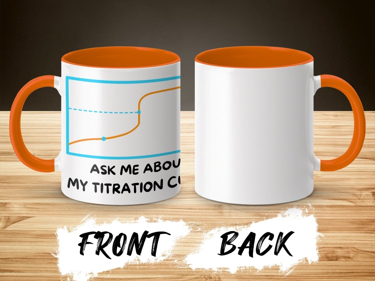 Ask Me About My Titration Curve Mug - Adverse Reactions