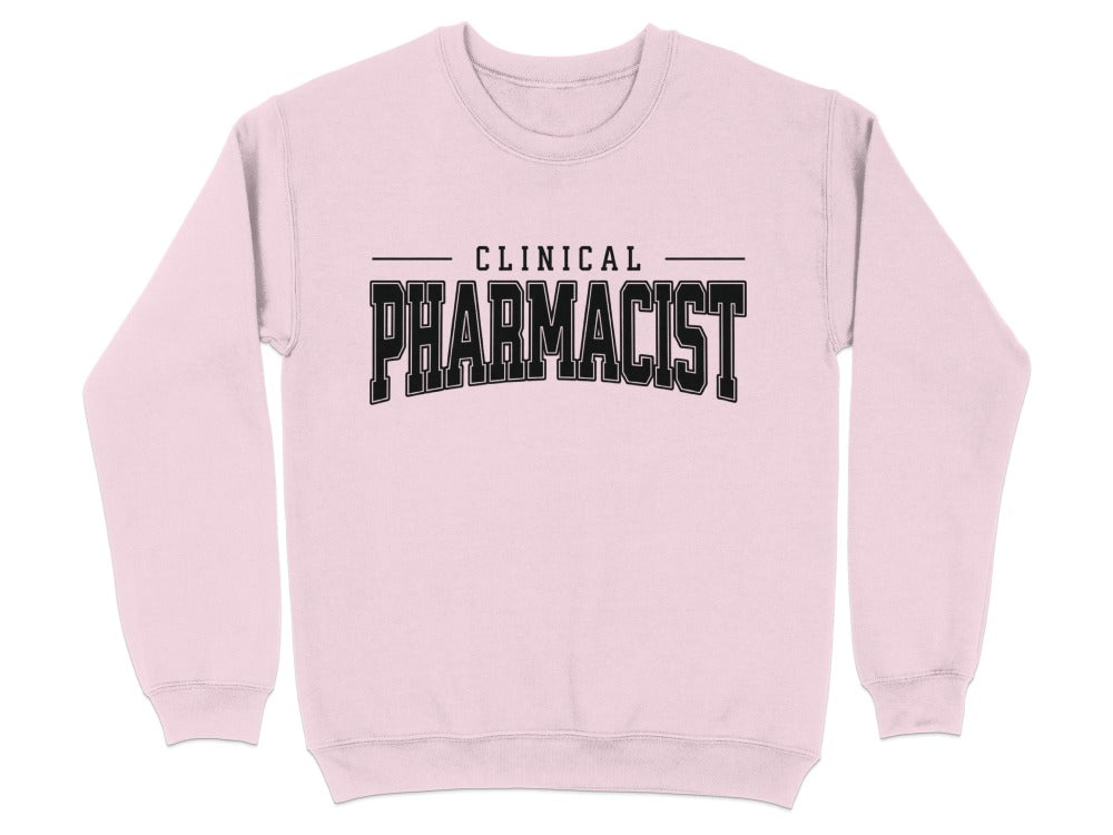 Clinical Pharmacist Sweatshirt & Hoodie