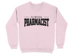 Clinical Pharmacist Sweatshirt & Hoodie