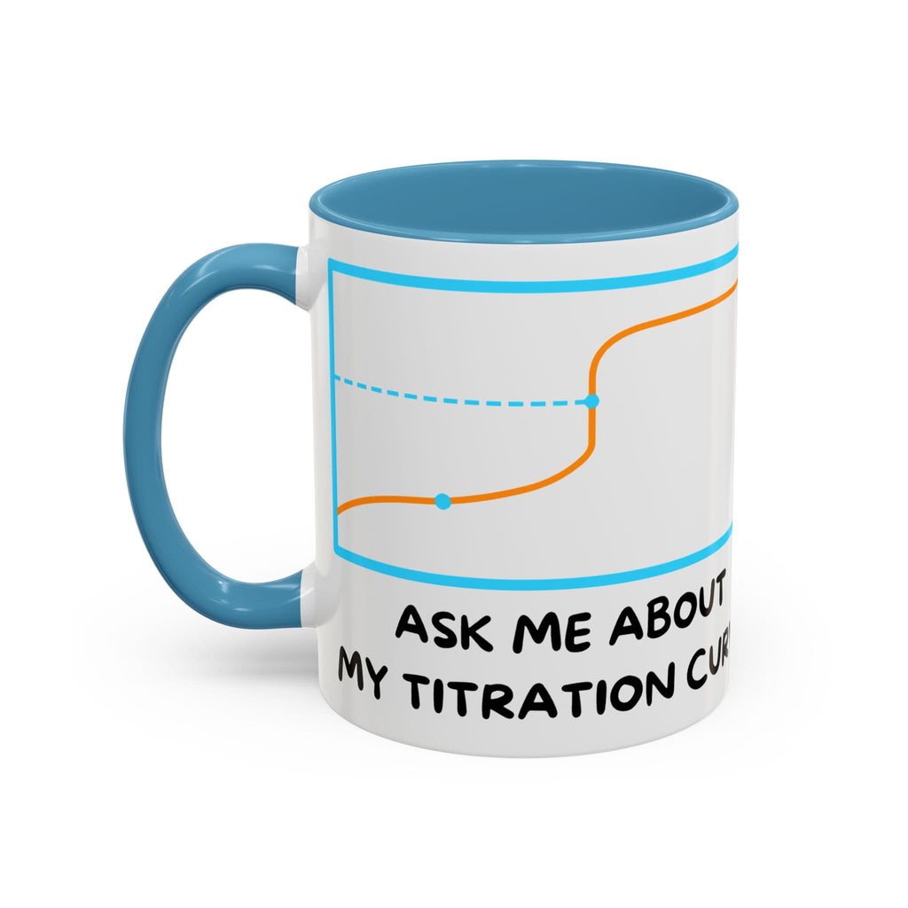 Blue-rimmed mug with titration curve and text "ASK ME ABOUT MY TITRATION CURVE".
