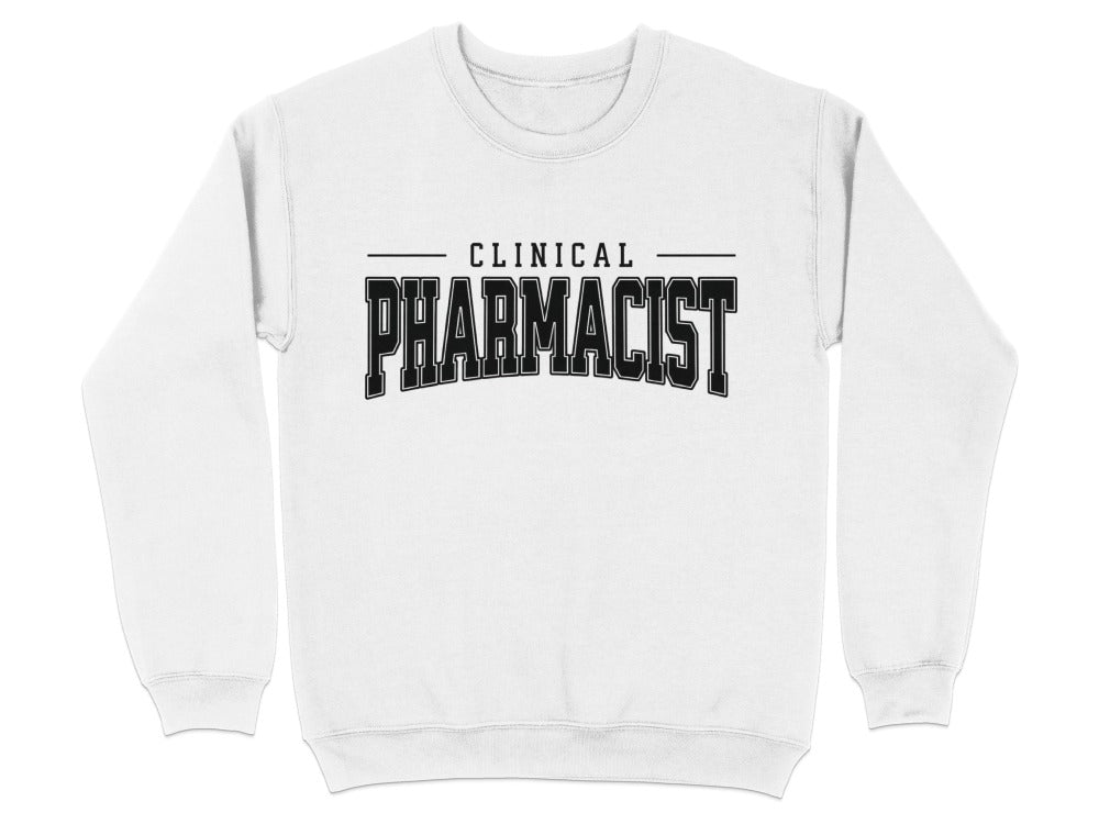 Clinical Pharmacist Sweatshirt & Hoodie