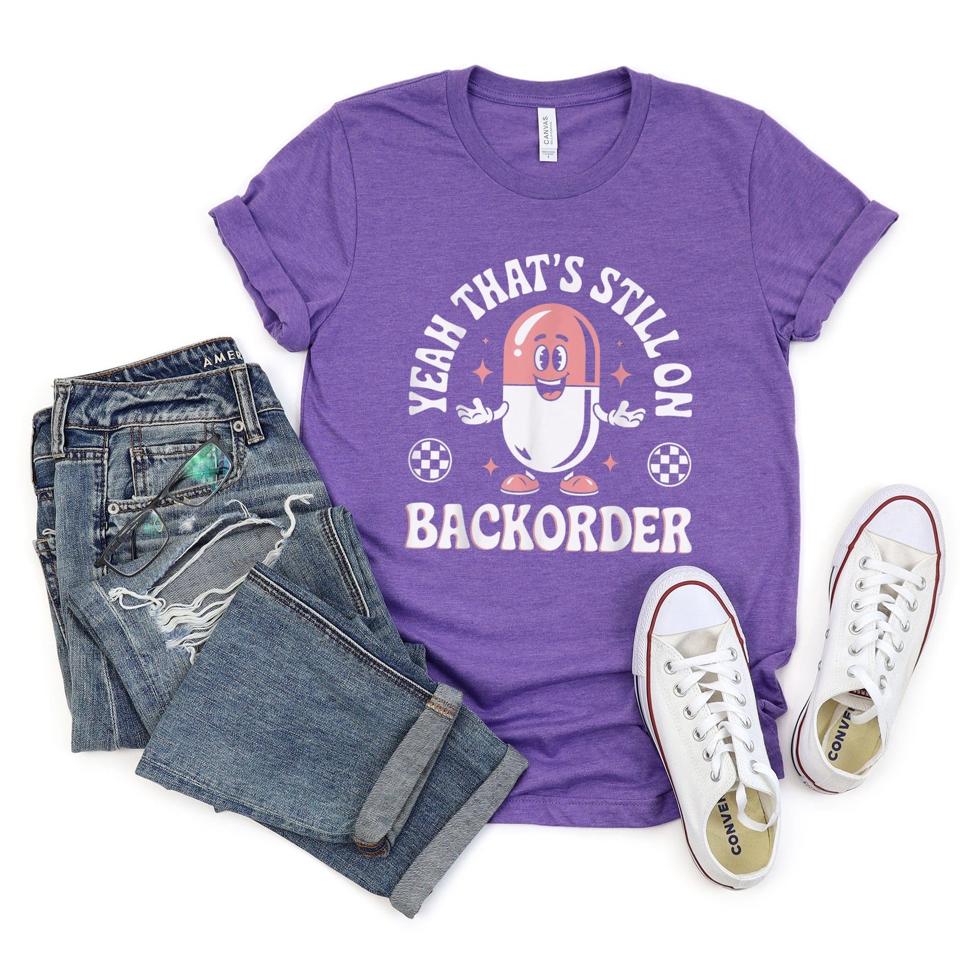 Yeah That's Still On Backorder T-shirt product