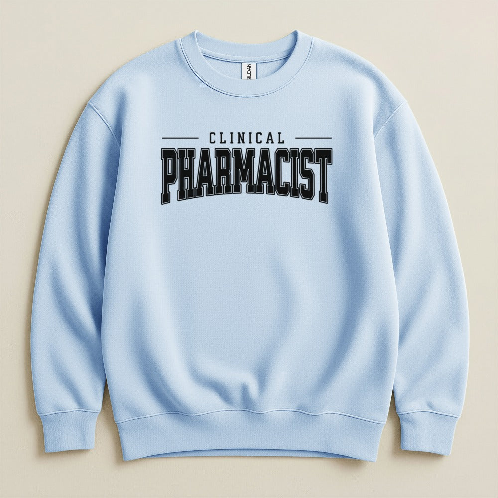 Clinical Pharmacist Sweatshirt & Hoodie