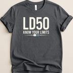 LD50 Know Your Limits Tee