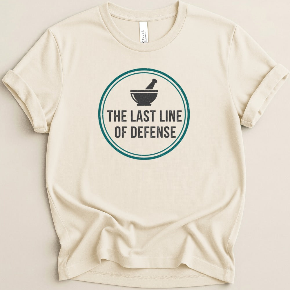 The Last Line of Defense Tee
