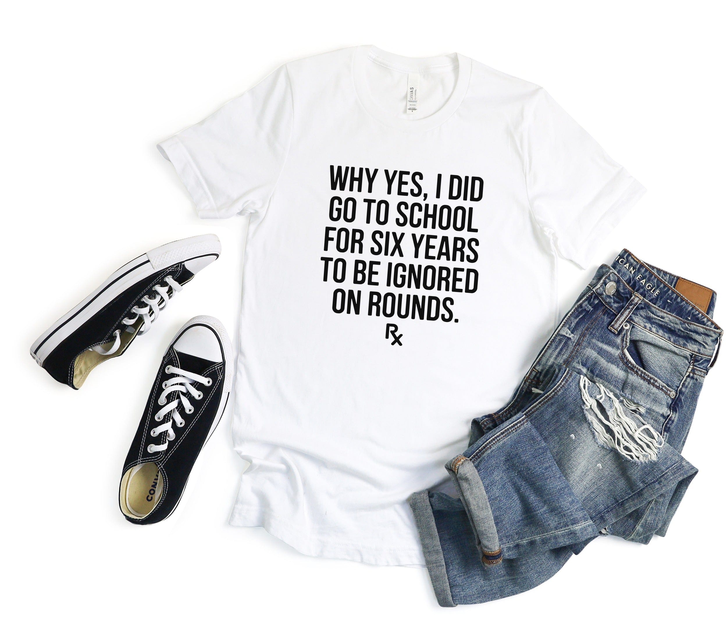 Why Yes I Did Go To School For Six Years T-shirt