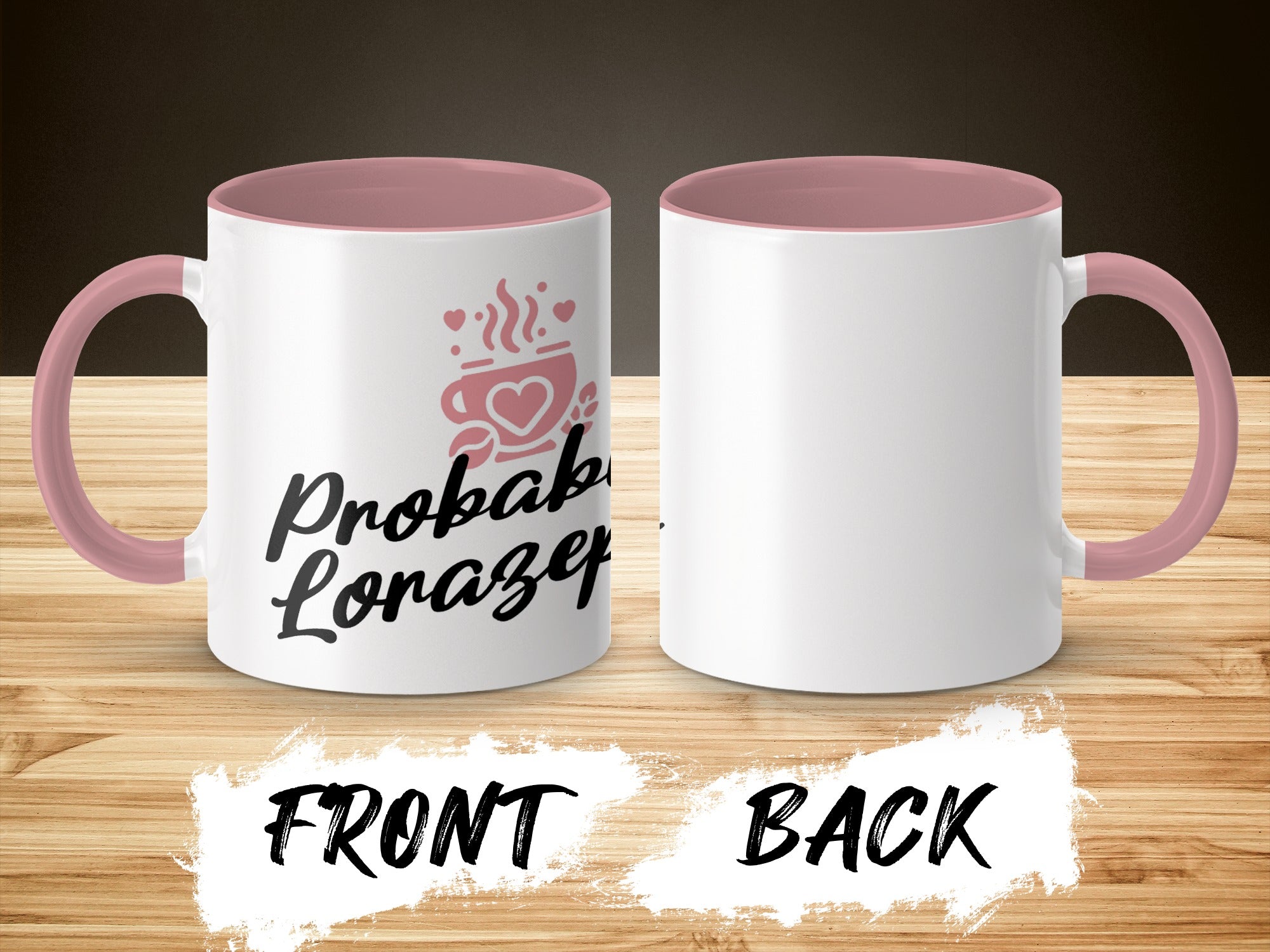 Two white mugs with pink handles and rims, displaying "Probab Lorazer" text.
