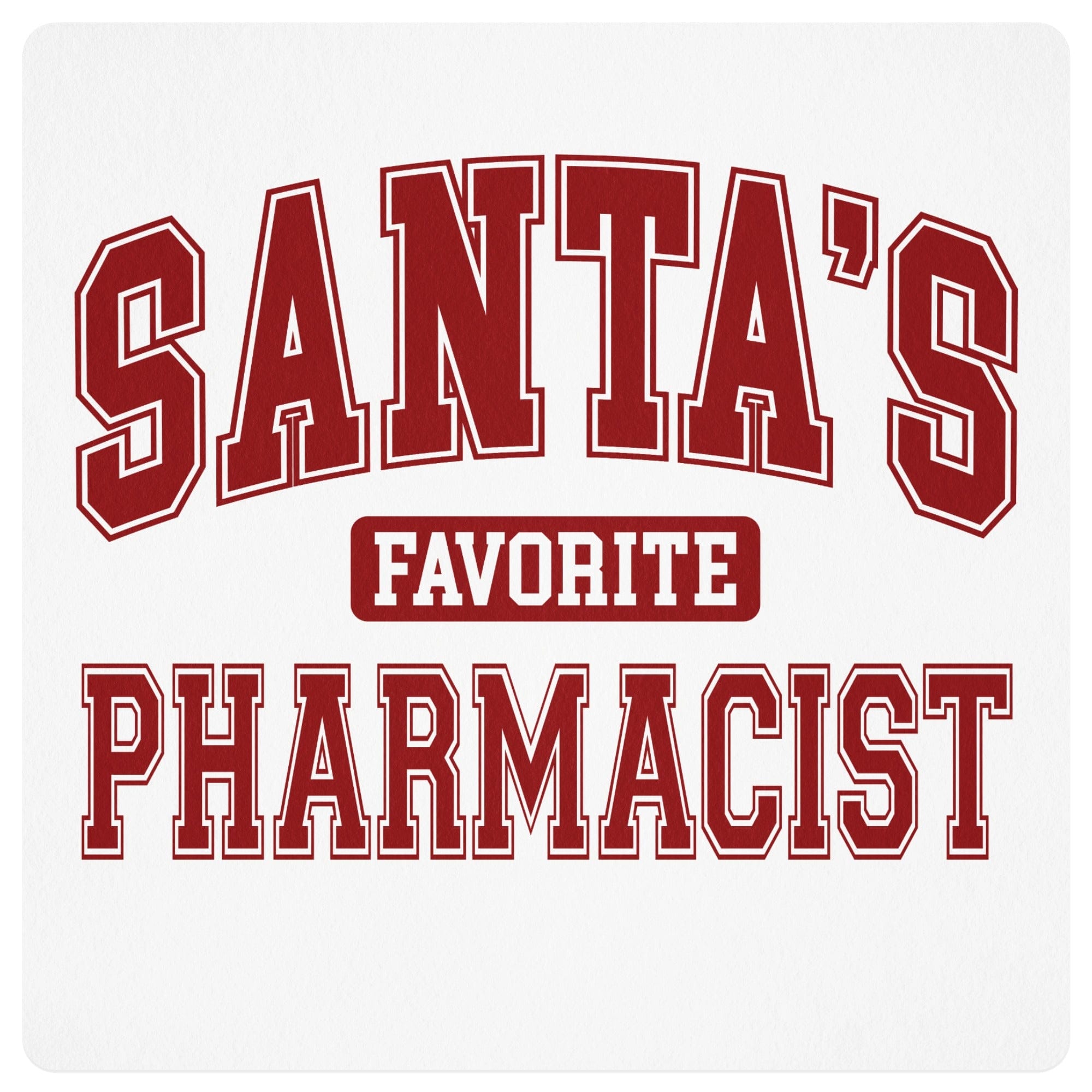 Santa's Favorite Pharmacist Holiday Gift Product