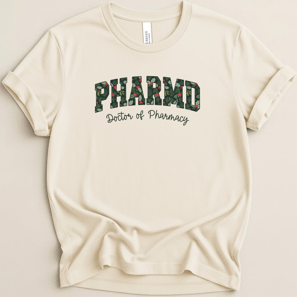 PharmD Doctor of Pharmacy Holiday Tee