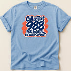 Light blue t-shirt with "Call or Text 988 for Mental Health Support" graphic.