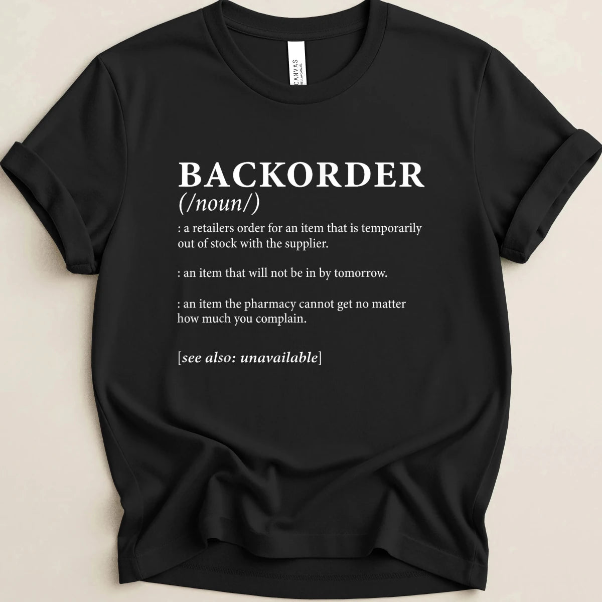 Backorder Definition Tee - Adverse Reactions
