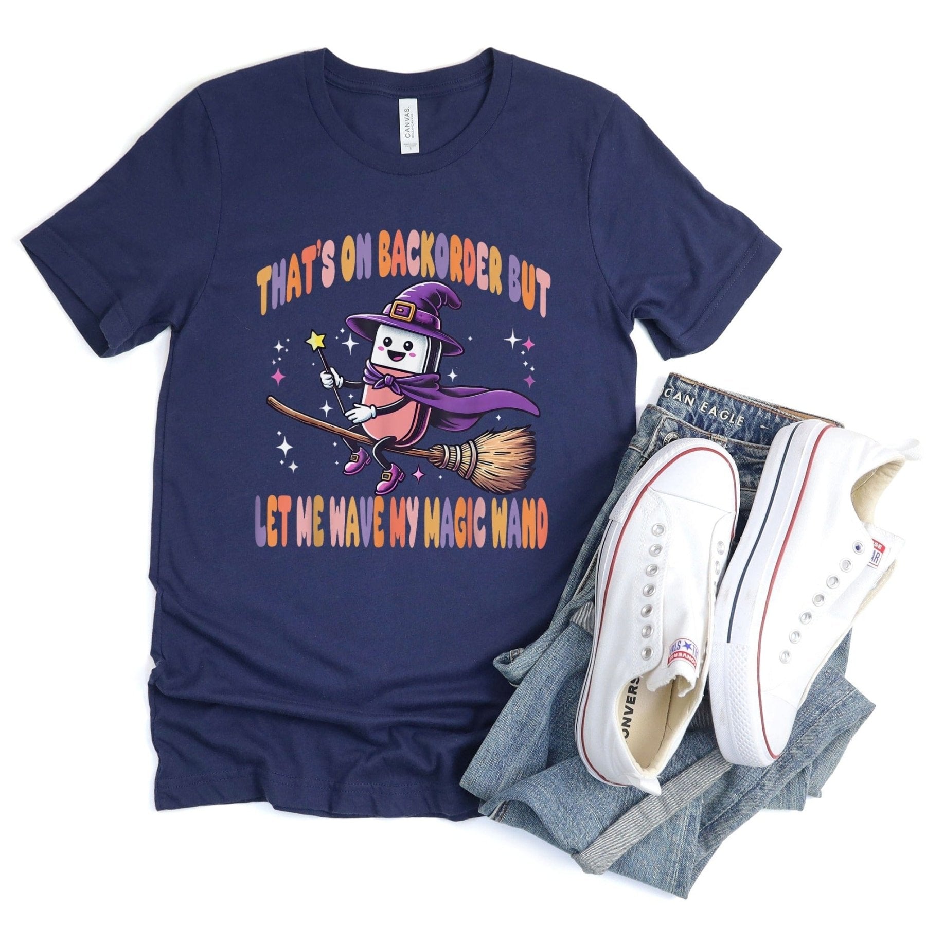 Backorder Magic Wand Pharmacy Tee - Adverse Reactions - Pharmacy Apparel for Pharmacists, Techs & Students