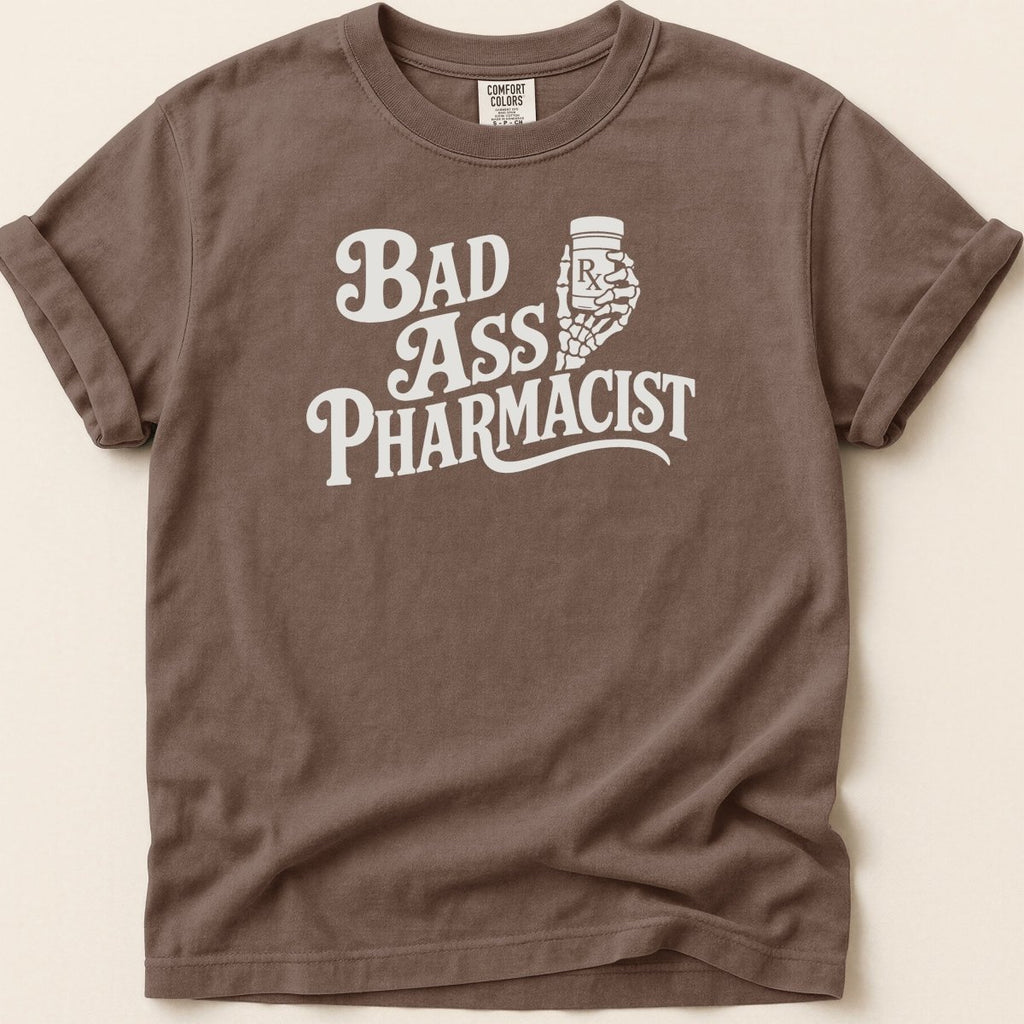 Bad Ass Pharmacist Tee - Adverse Reactions