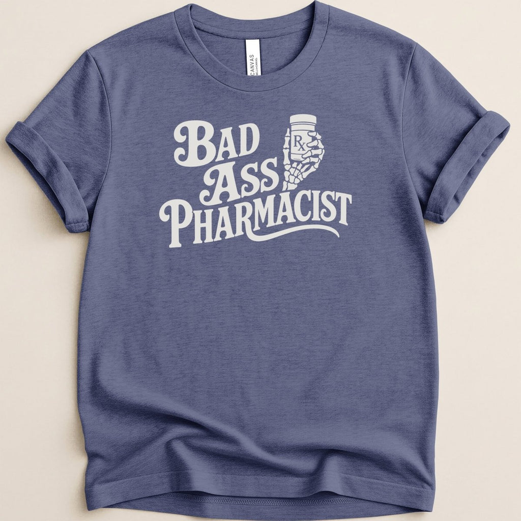 Bad Ass Pharmacist Tee - Adverse Reactions