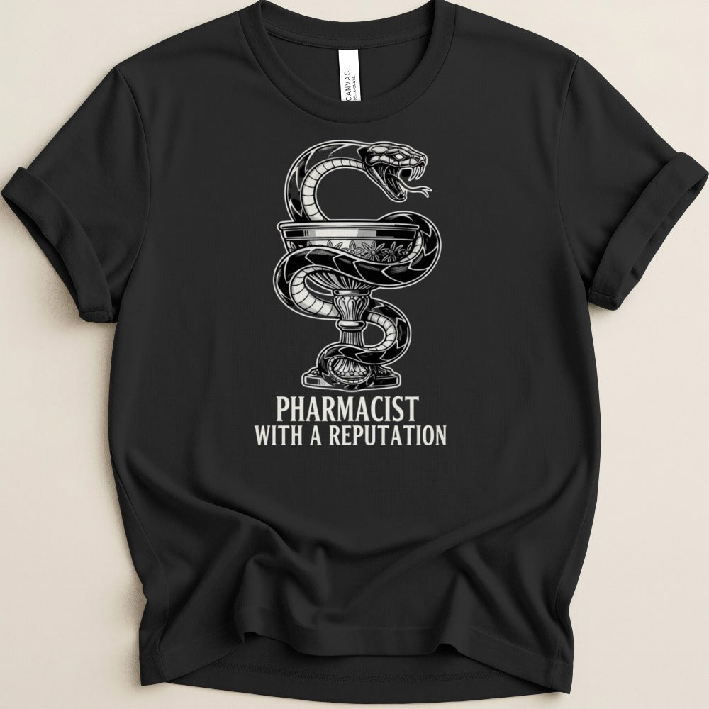 Pharmacist With a Reputation Tee