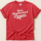 Your Neighborhood Druggist Tee