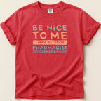 Be Nice to Me Tee - Adverse Reactions
