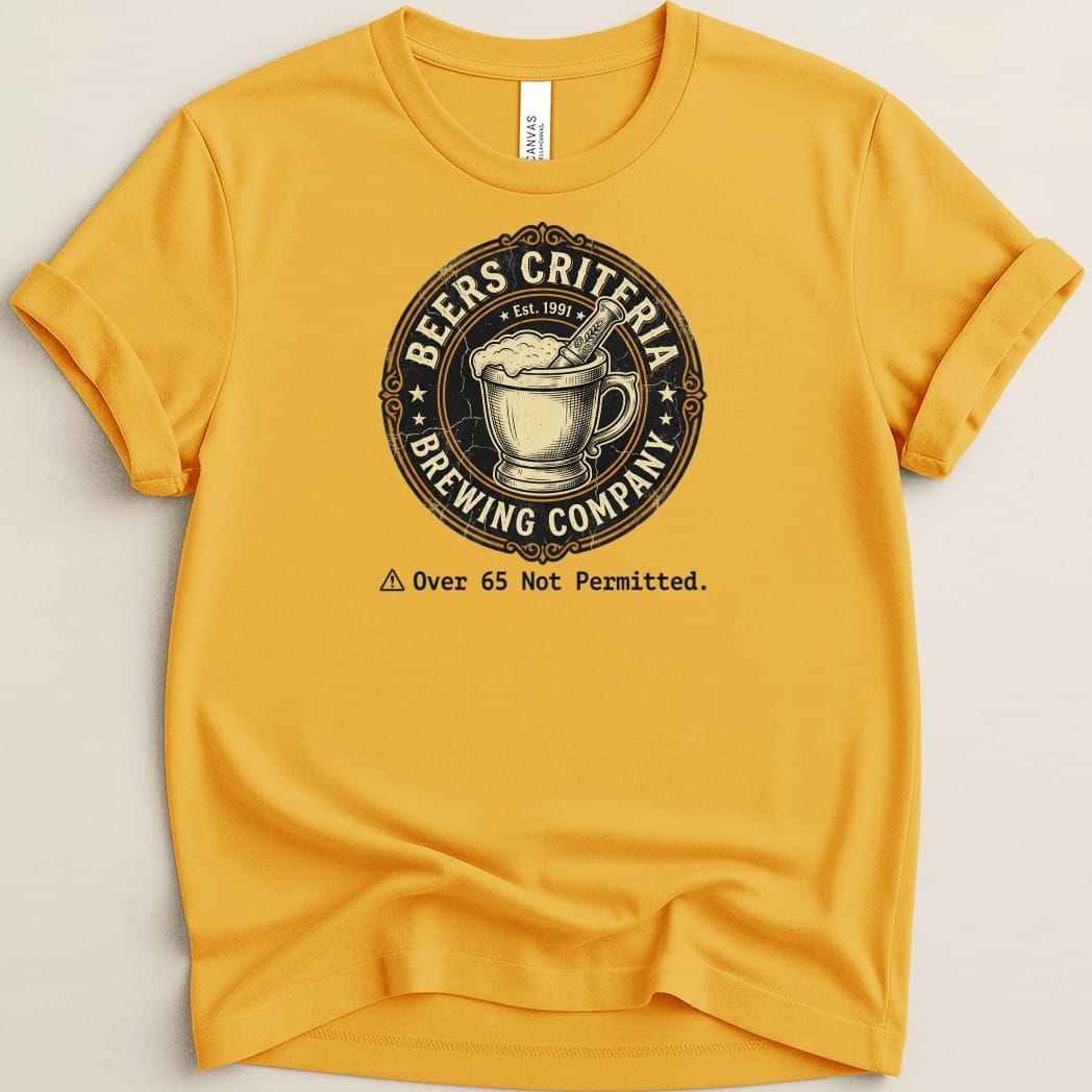 Beers Criteria Brewing Company Tee - Adverse Reactions