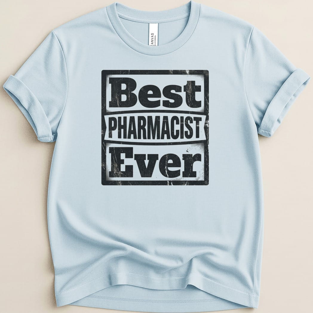 Best Pharmacist Ever Tee - Adverse Reactions