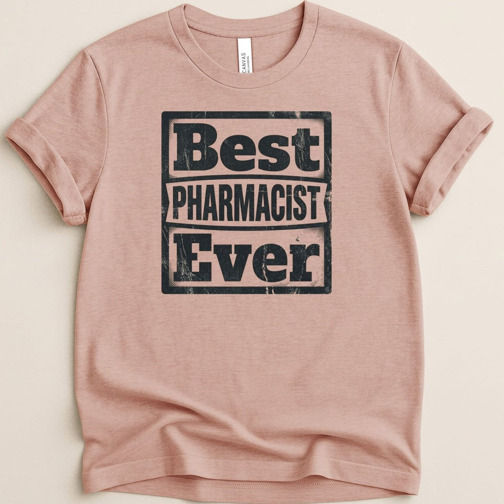Best Pharmacist Ever Tee - Adverse Reactions