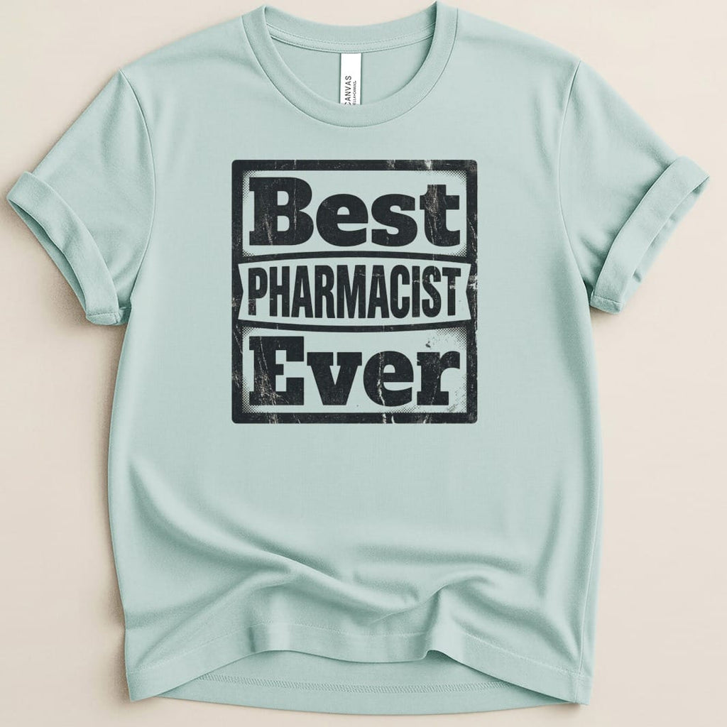 Best Pharmacist Ever Tee - Adverse Reactions