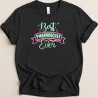 Best Pharmacist Ever Tee - Adverse Reactions