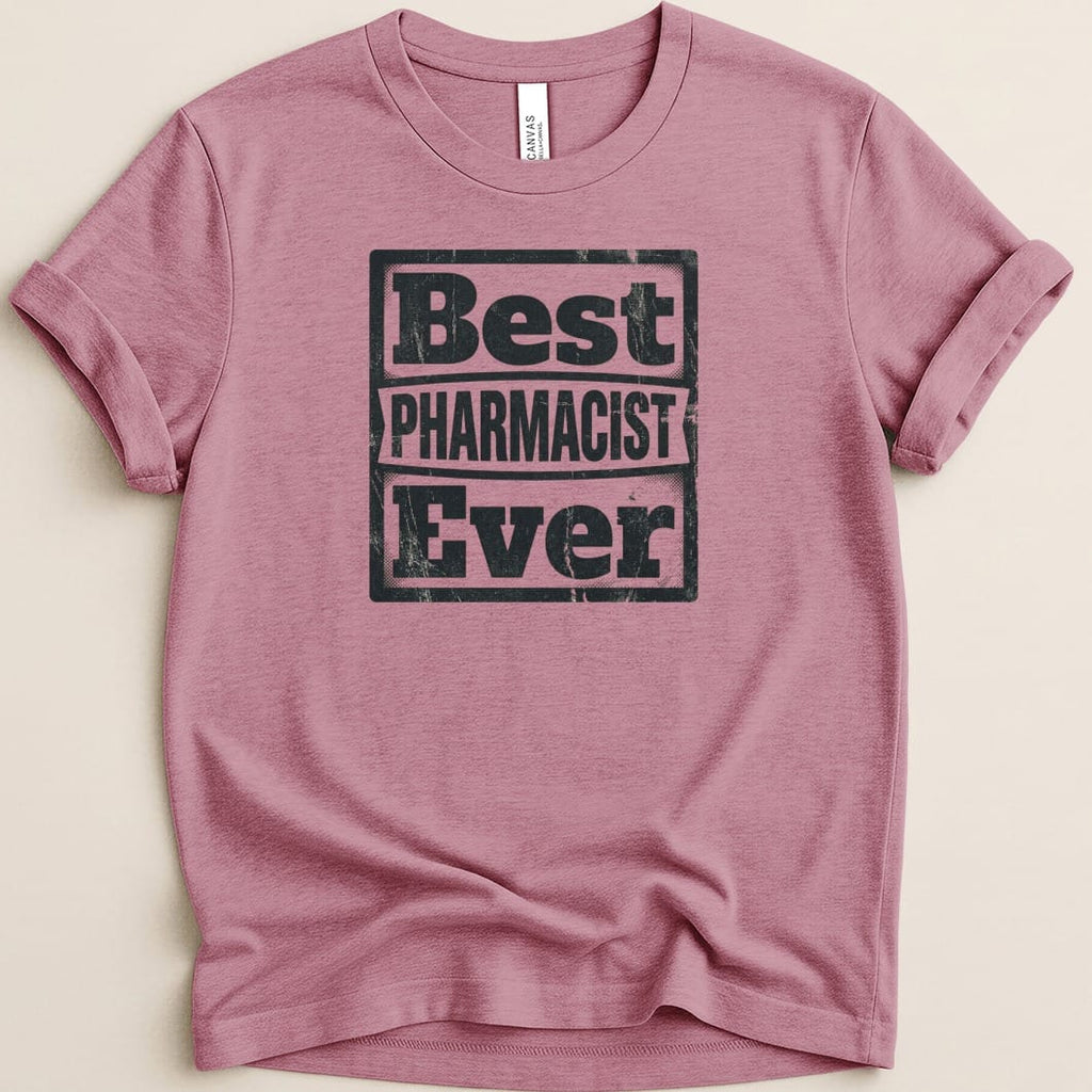 Best Pharmacist Ever Tee - Adverse Reactions