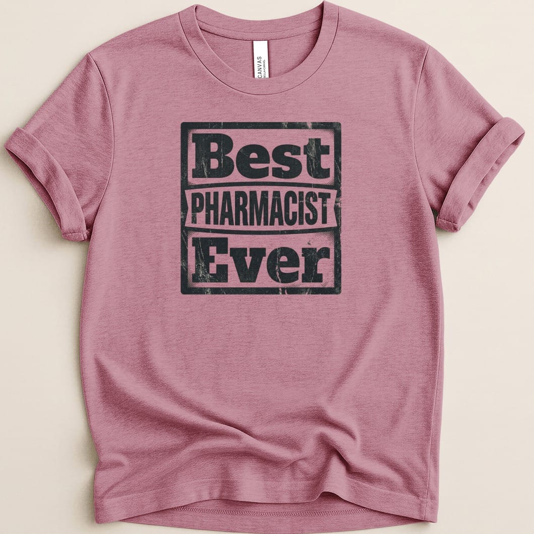 Best Pharmacist Ever Tee - Adverse Reactions