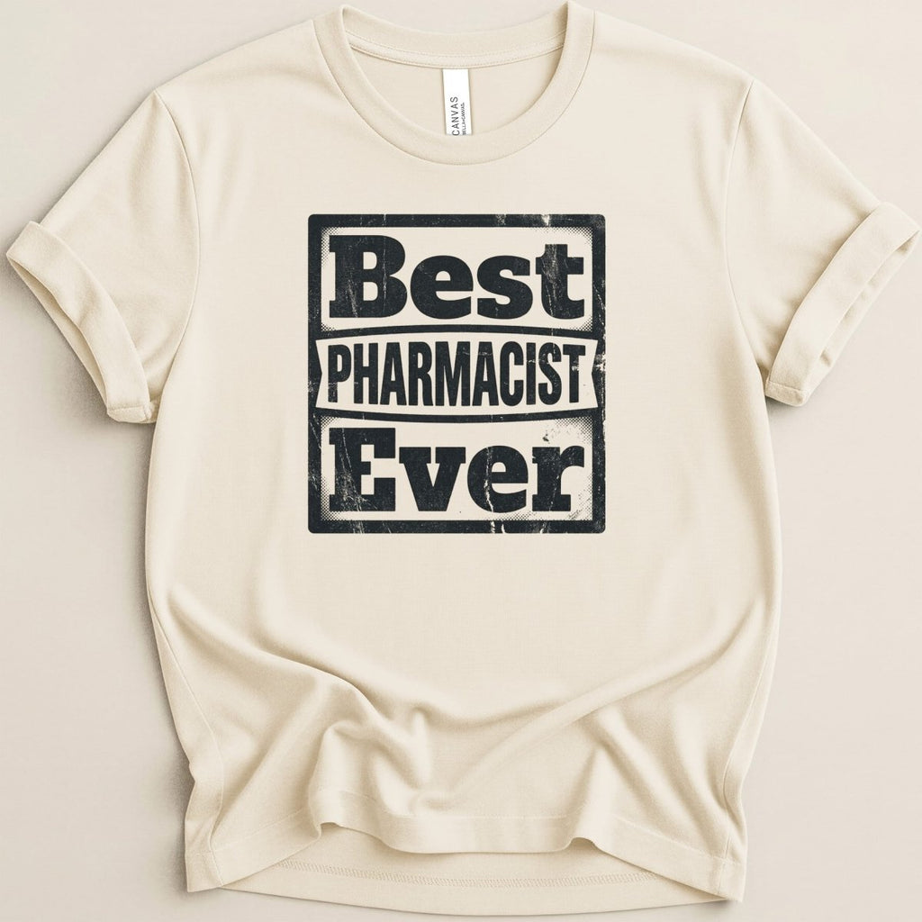 Best Pharmacist Ever Tee - Adverse Reactions